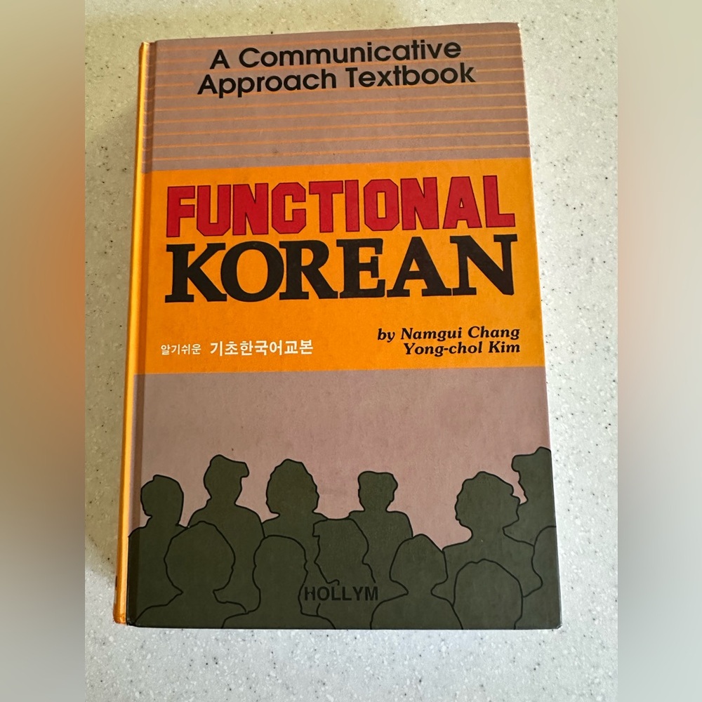 Functional Korean Book by Namgui Chang & Yong-chol Kim. A Communicative Approach